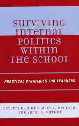9781578864744-1578864747-Surviving Internal Politics Within the School: Practical Strategies for Teachers