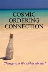 9781902578156-1902578155-Cosmic Ordering Connection: Change Your Life within Minutes! by Stephen Richards (2006-10-10)
