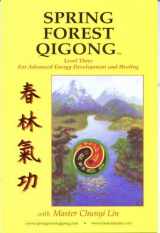 9780974094465-0974094463-Spring Forest Qigong Level Three 3 For Advanced Energy Development and Healing
