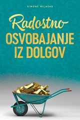 9781634932523-1634932528-Radostno Osvobajanje Iz Dolgov - Getting Out of Debt Slovenian (Slovene Edition)