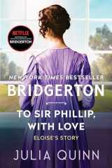 9780063141254-0063141256-To Sir Phillip, With Love: Bridgerton: Eloise's Story (Bridgertons, 5)