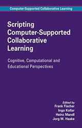 9780387369471-0387369473-Scripting Computer-Supported Collaborative Learning: Cognitive, Computational and Educational Perspectives (Computer-Supported Collaborative Learning Series, 6)