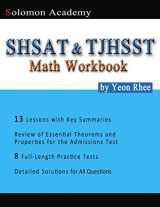 9781497521773-1497521777-Solomon Academy's SHSAT & TJHSST Math Workbook: Thomas Jefferson High School for Science and Technology & New York City SHSAT Math Workbook