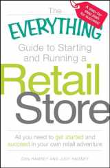 9781598697834-1598697838-The Everything Guide to Starting and Running a Retail Store: All you need to get started and succeed in your own retail adventure