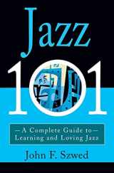 9780786884964-0786884967-Jazz 101: A Complete Guide to Learning and Loving Jazz
