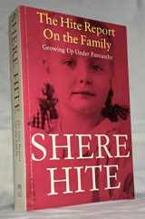 9780802134516-0802134513-The Hite Report on the Family: Growing Up Under Patriarchy