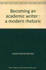 9780669244977-066924497X-Becoming an academic writer: A modern rhetoric