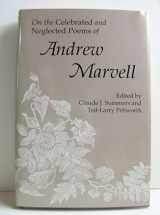 9780826207951-0826207952-On the Celebrated and Neglected Poems of Andrew Marvell
