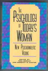 9780674721098-0674721098-Psychology of Today's Woman: New Psychoanalytic Visions
