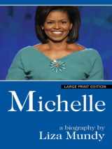 9781410414786-1410414787-Michelle: A Biography (Thorndike Press Large Print Core Series)
