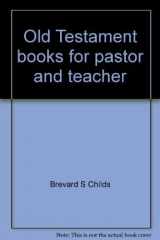 9780664241209-0664241204-Old Testament books for pastor and teacher