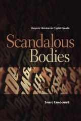 9781554580644-1554580641-Scandalous Bodies: Diasporic Literature in English Canada (TransCanada)