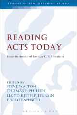 9780567196675-0567196674-Reading Acts Today (The Library of New Testament Studies)