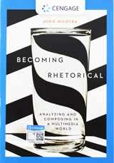9781337758833-1337758833-Bundle: Becoming Rhetorical: Analyzing and Composing in a Multimedia World + MindTap English, 1 term Printed Access Card