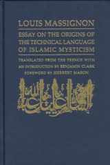 9780268009281-0268009287-Essay on the Origins of the Technical Language of Islamic Mysticism