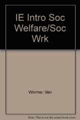 9780495008170-0495008176-IE Intro Soc Welfare/Soc Wrk