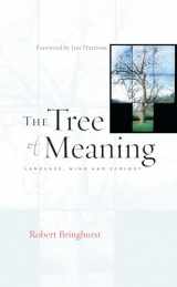 9781582435053-1582435057-The Tree of Meaning: Language, Mind and Ecology