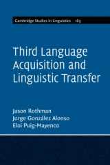 9781107443433-1107443431-Third Language Acquisition and Linguistic Transfer (Cambridge Studies in Linguistics, Series Number 163)