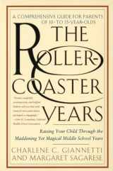 9780553066845-0553066846-The Rollercoaster Years: Raising Your Child Through the Maddening Yet Magical Middle School Years