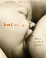 9781587611957-1587611953-Bestfeeding: How to Breastfeed Your Baby