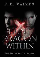 9781734031591-173403159X-Hunt the Dragon Within - Special Edition: The Journals of Ravier, Volume II