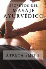 9781512159929-1512159921-Secretos del masaje ayurvedico (Spanish Edition)