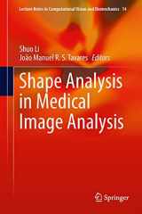 9783319038124-3319038125-Shape Analysis in Medical Image Analysis (Lecture Notes in Computational Vision and Biomechanics, 14)