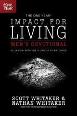 9781414376325-1414376324-The One Year Impact for Living Men's Devotional: Daily Coaching for a Life of Significance