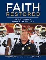 9781600788611-1600788610-Faith Restored: The Resurgence of Notre Dame Football