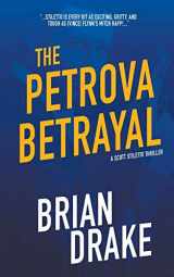 9781641196383-1641196386-The Petrova Betrayal (Scott Stiletto)