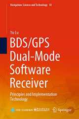 9789811610745-9811610746-BDS/GPS Dual-Mode Software Receiver: Principles and Implementation Technology (Navigation: Science and Technology, 10)