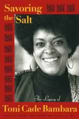 9781592136254-1592136257-Savoring the Salt: The Legacy of Toni Cade Bambara