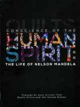9780944311257-0944311253-Conscience of the Human Spirit: The Life of Nelson Mandela: Tributes by Quilt Artists from South Africa and the United States