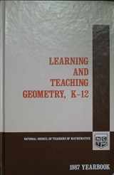 9780873532358-087353235X-Learning and Teaching Geometry, K-12: 1987 Yearbook (YEARBOOK (NATIONAL COUNCIL OF TEACHERS OF MATHEMATICS))