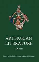 9781843844501-1843844508-Arthurian Literature XXXIII (Arthurian Literature, 33)