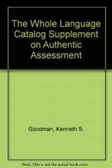 9780383035370-0383035376-The Whole Language Catalog Supplement on Authentic Assessment