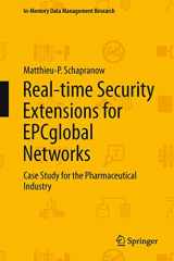 9783642447228-3642447228-Real-time Security Extensions for EPCglobal Networks: Case Study for the Pharmaceutical Industry (In-Memory Data Management Research)