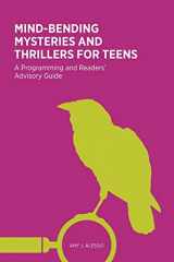 9780838912041-0838912044-Mind-Bending Mysteries and Thrillers for Teens: A Programming and Readers' Advisory Guide