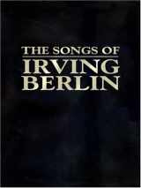 9780793518371-0793518377-The Songs of Irving Berlin