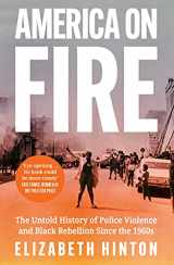 9780008443832-0008443831-America on Fire: The Untold History of Police Violence and Black Rebellion Since the 1960s