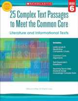 9780545577120-0545577128-25 Complex Text Passages to Meet the Common Core: Literature and Informational Texts: Grade 6