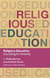 9781472571069-1472571061-Religious Education: Educating for Diversity (Key Debates in Educational Policy)