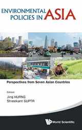9789814590471-9814590479-Environmental Policies in Asia: Perspectives from Seven Asian Countries