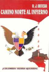 9789589623503-9589623506-Camino norte al infierno: Novela (Spanish Edition)