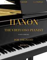9781723493393-1723493392-Hanon: The Virtuoso Pianist in Sixty Exercises, Book 1: Piano Technique (Revised Edition)