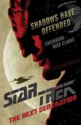 9781982154042-1982154047-Shadows Have Offended (Star Trek: The Next Generation)