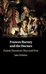 9781108476362-1108476368-Frances Burney and the Doctors: Patient Narratives Then and Now