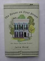 9780061136641-0061136646-The House on First Street: My New Orleans Story