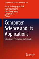 9783662454015-3662454017-Computer Science and its Applications: Ubiquitous Information Technologies (Lecture Notes in Electrical Engineering, 330)