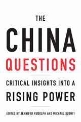 9780674237520-0674237528-The China Questions: Critical Insights into a Rising Power